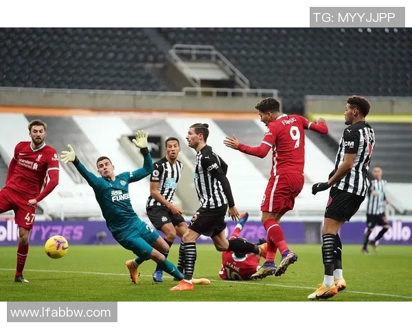 利物浦与纽卡斯尔精彩对决回顾赛况分析与精彩瞬间重温